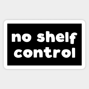 No Shelf Control Magnet